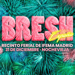 2 entradas Bresh Nochevieja Madrid 31 de diciembre