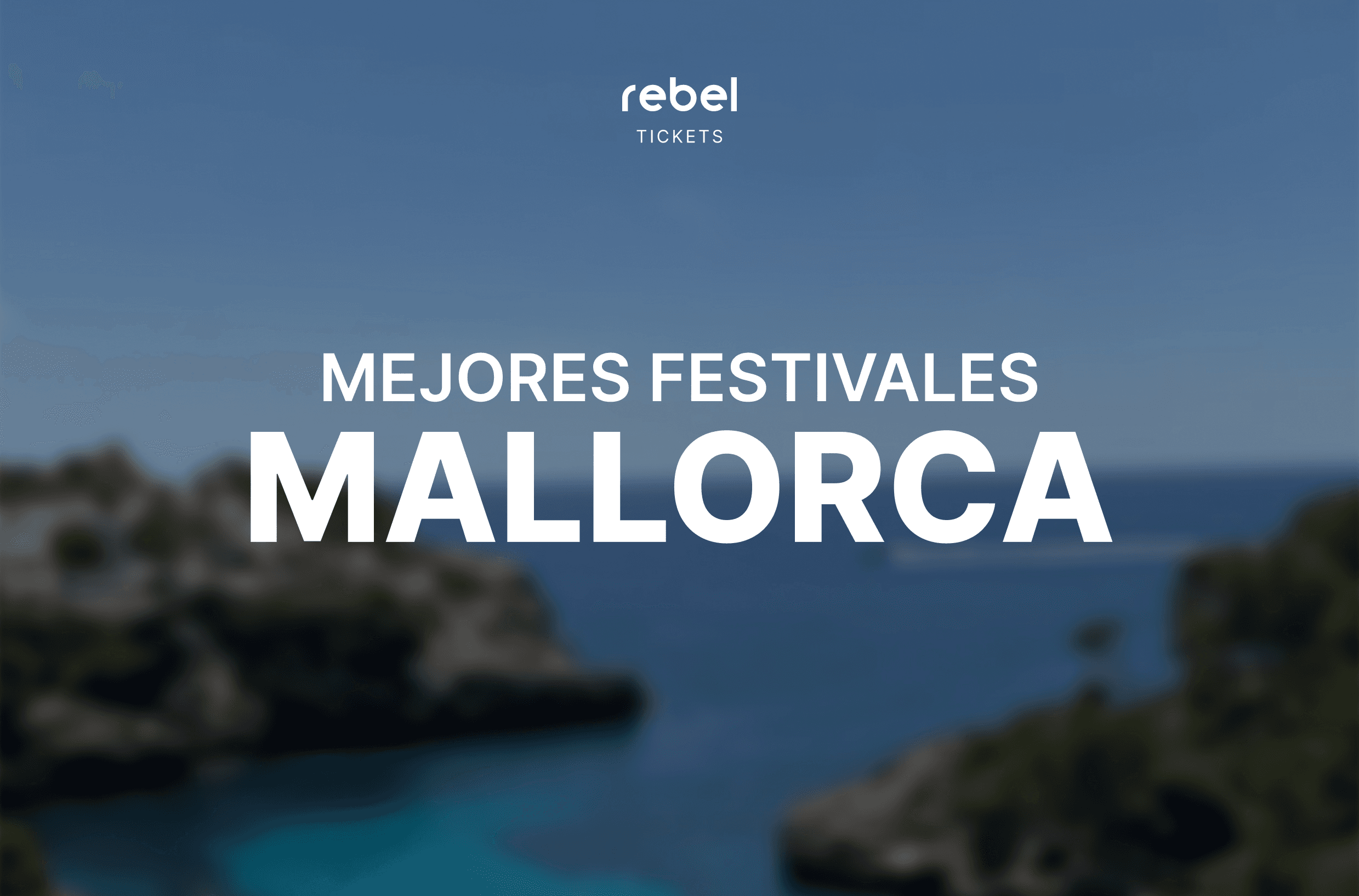 Los 8 Mejores Festivales en Mallorca en 2024